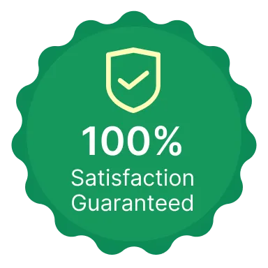 100% Satisfaction Guaranteed